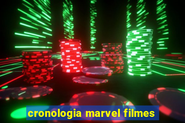 cronologia marvel filmes